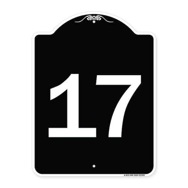 Signmission Sign with Number 17 Heavy-Gauge Aluminum Architectural Sign, 24" x 18", BW-1824-22905 A-DES-BW-1824-22905 - main